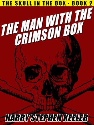 cover image of The Man with the Crimson Box